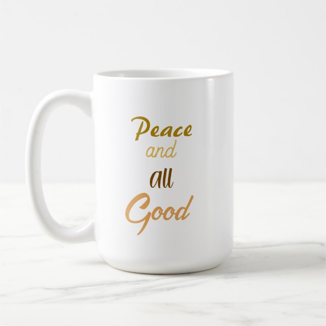 Franziskanischer Frieden und All Good Kaffeetasse (Links)