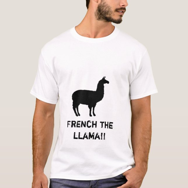 Franzosen das Lama!! T-Shirt (Vorderseite)