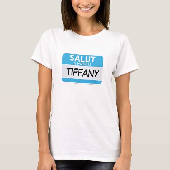 Franzosen hallo mein Name sind… kundengerecht T-Shirt (Vorderseite)