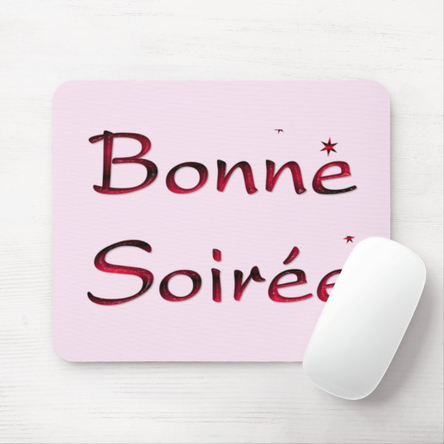 Französisch: Bonne Soiree Mouse Pad Mousepad (Mit Mouse)