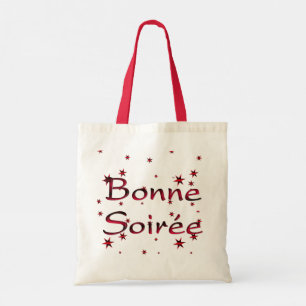 Französisch: Bonne Soiree Tote Bag Tragetasche