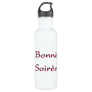 Französisch: Bonne Soiree Water Flasche Edelstahlflasche