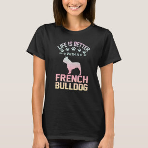 Französisch Bulldog Geschenke - das Leben ist bess T-Shirt