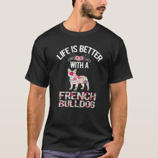 Französisch Bulldog Geschenke - das Leben ist bess T-Shirt