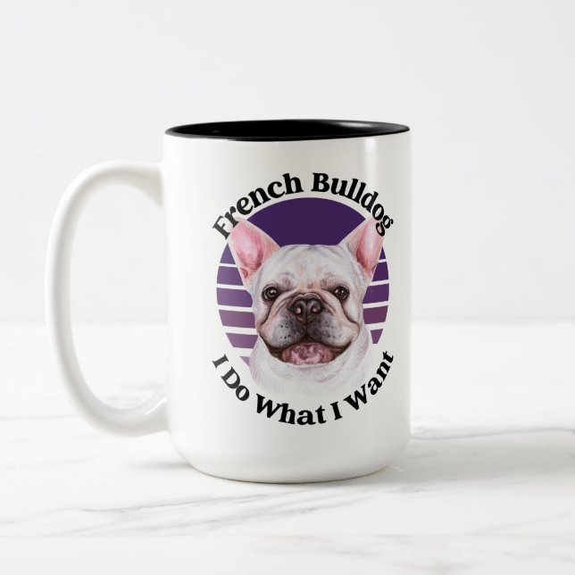 Französisch Bulldog lustiges Zitat Zwei-Tone-Tasse Zweifarbige Tasse (Links)