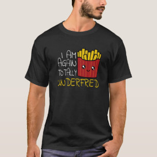 Französisch Fries Fast Food essen Französisch Fry T-Shirt