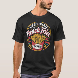Französisch Fries Fast Food Lover zertifiziert Fra T-Shirt