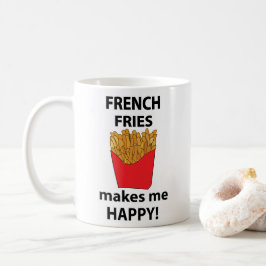 Französisch Fries macht mich glücklich Französisch Kaffeetasse