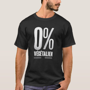 Französisch geräuchertes Fleisch - Null Prozent - T-Shirt