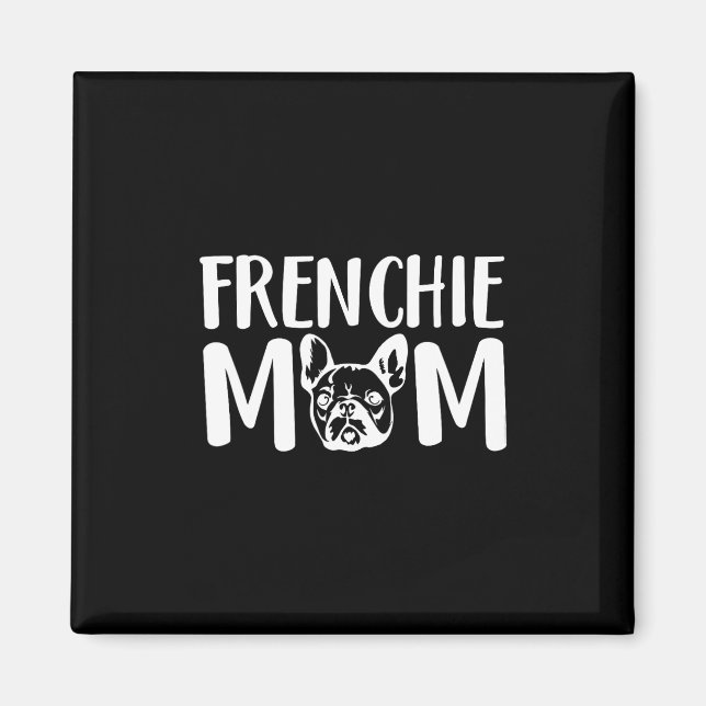 Französisch Mama Französisch Bulldog Haustier Eige Magnet (Vorne)