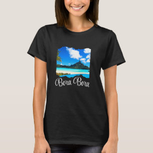Französisch Polynesia Bora Bora T-Shirt