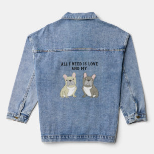 Französische Bulldogge Duo, Alles was ich brauche Jeansjacke