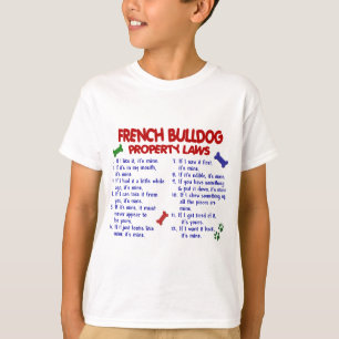 FRANZÖSISCHE BULLDOGGE Eigentums-Gesetze 2 T-Shirt