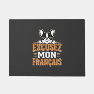 Französische Bulldogge Excusez Mon Franais Design Fußmatte