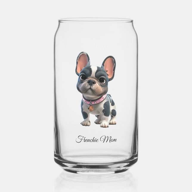 Französische Bulldogge Frenchie Mama  Dosenglas (Vorderseite)