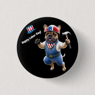 Französische Bulldogge Labor Day French Bulldog Button