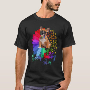 Französische Bulldogge Mama Halbblütenblume Franzö T-Shirt