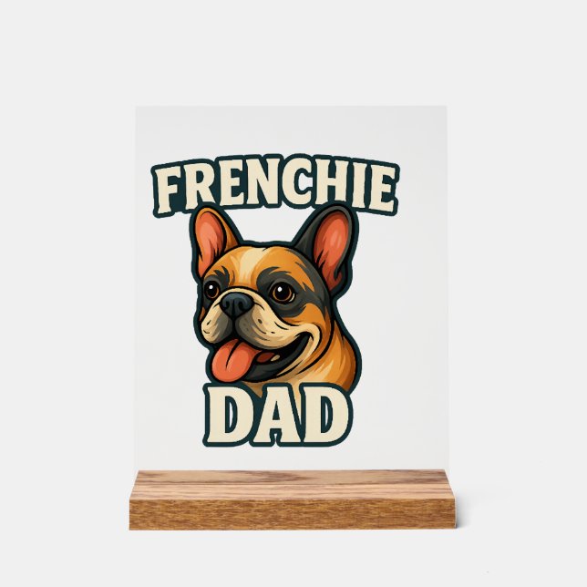 Französische Bulldogge mit französischem PapaText  Acrylschild (Vorderseite)