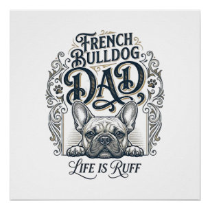 Französische Bulldogge Papa Leben ist rau Vintage- Poster