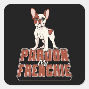 Französische Bulldogge Pardon My Frenchie Vintage Quadratischer Aufkleber