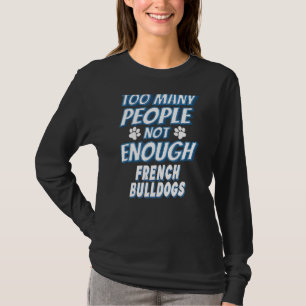 Französische Bulldogge Rasse Hundebesitzer Antisoz T-Shirt