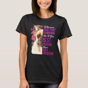 Französische Bulldoggen sind die besten Freundinne T-Shirt