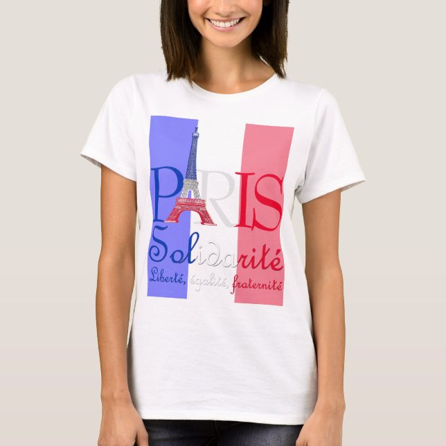 Französische Flagge Eiffelturm Solidarité Liberté T-Shirt (Vorderseite)