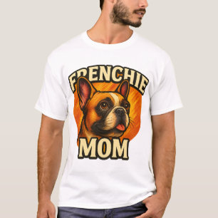 Französische Mama Süßes Französische Bulldogge Por T-Shirt