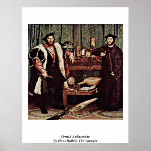 Französischer Botschafter By Hans Holbein The Poster