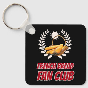Französischer Brot Fanclub Lustiger Foodie Humor Schlüsselanhänger