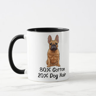 Französischer Bulldog 80% Baumwolle 20% Hundehaar Tasse