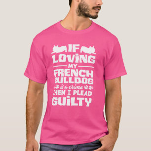 Französischer Bulldog Besitzer Haustier Mama Liebe T-Shirt