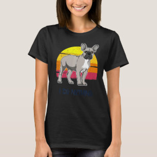 Französischer Bulldog Frenchie Hunde Rasse 132 T-Shirt