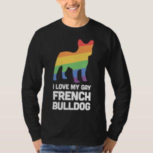 Französischer Bulldog Funny Gay Dog Lgbt Prix T-Shirt