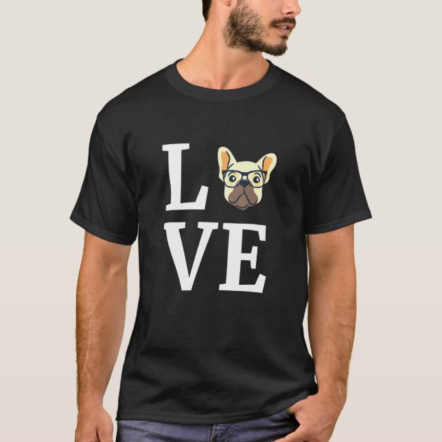 Französischer Bulldog Liebe Frenchie Dog T-Shirt (Vorderseite)
