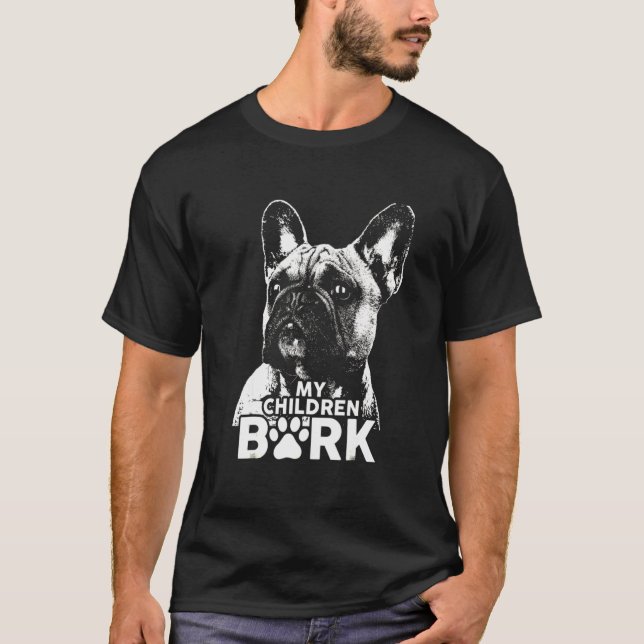 Französischer Bulldog meiner Kinder Barkhund T-Shirt (Vorderseite)
