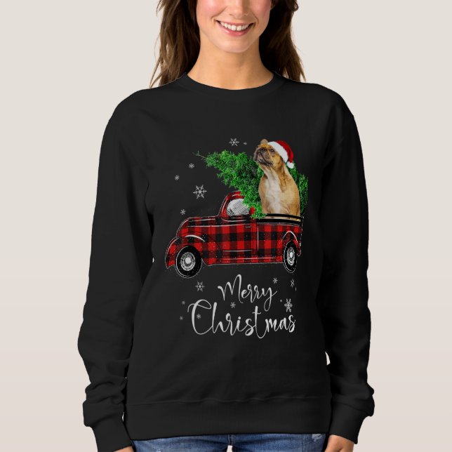 Französischer Bulldog Ride Red Truck Weihnachtsman Sweatshirt (Vorderseite)
