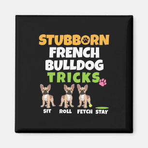Französischer Bulldog Tricks I Dog Lover I Fun Fre Magnet