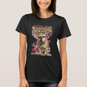 Französischer Bulldog und Candy Frenchie Dog Puppy T-Shirt