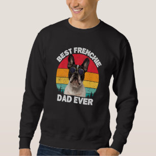 Französischer Vater Französischer Bulldog Besitzer Sweatshirt