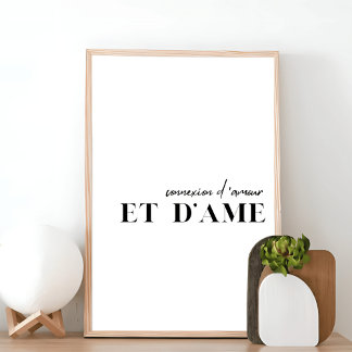 Französisches Zitat "Connection d'amour et d'ame" Poster
