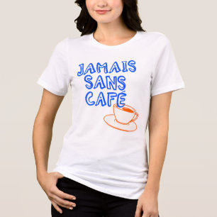 Französisches Zitat für Kaffeeliebhaber Trendy Ret Tri-Blend Shirt