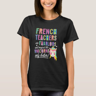 Französischlehrer sind fantastisch magisch wie Ein T-Shirt
