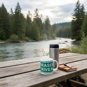 Fraser River Highway Sign British Columbia Kanada Kaffeetasse