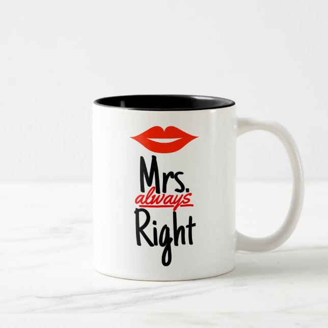 Frau Always Right mit den roten Lippen Zweifarbige Tasse (Rechts)