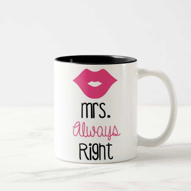 Frau Always Right Mug Zweifarbige Tasse (Rechts)