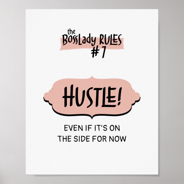 Frau BossLady Regel #7 - Hustle! Poster (Vorne)
