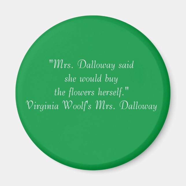 Frau Dalloway First Line Magnet (Vorne)