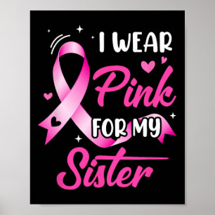Frau, die ich wegen meiner Schwester Brustkrebs Aw Poster