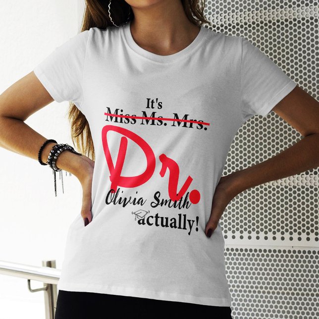 Frau Dr. Abschluss Funny PhD T-Shirt (Von Creator hochgeladen)